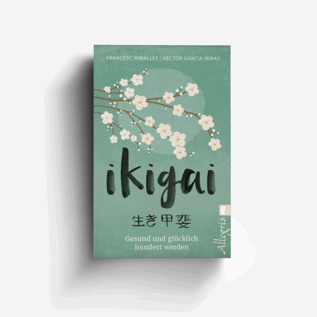 Buchcover "Ikigai" von Francesc Miralles und Hector Garcia mit zartrosa Kirschblüten auf mintgrünem Hintergrund und dem Untertitel "Gesund und glücklich hundert werden"